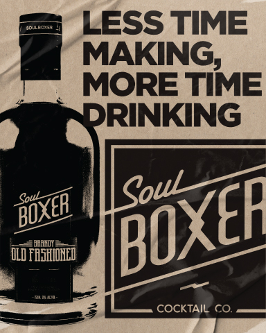 A SoulBoxer graphic that says less time making, more time drinking.